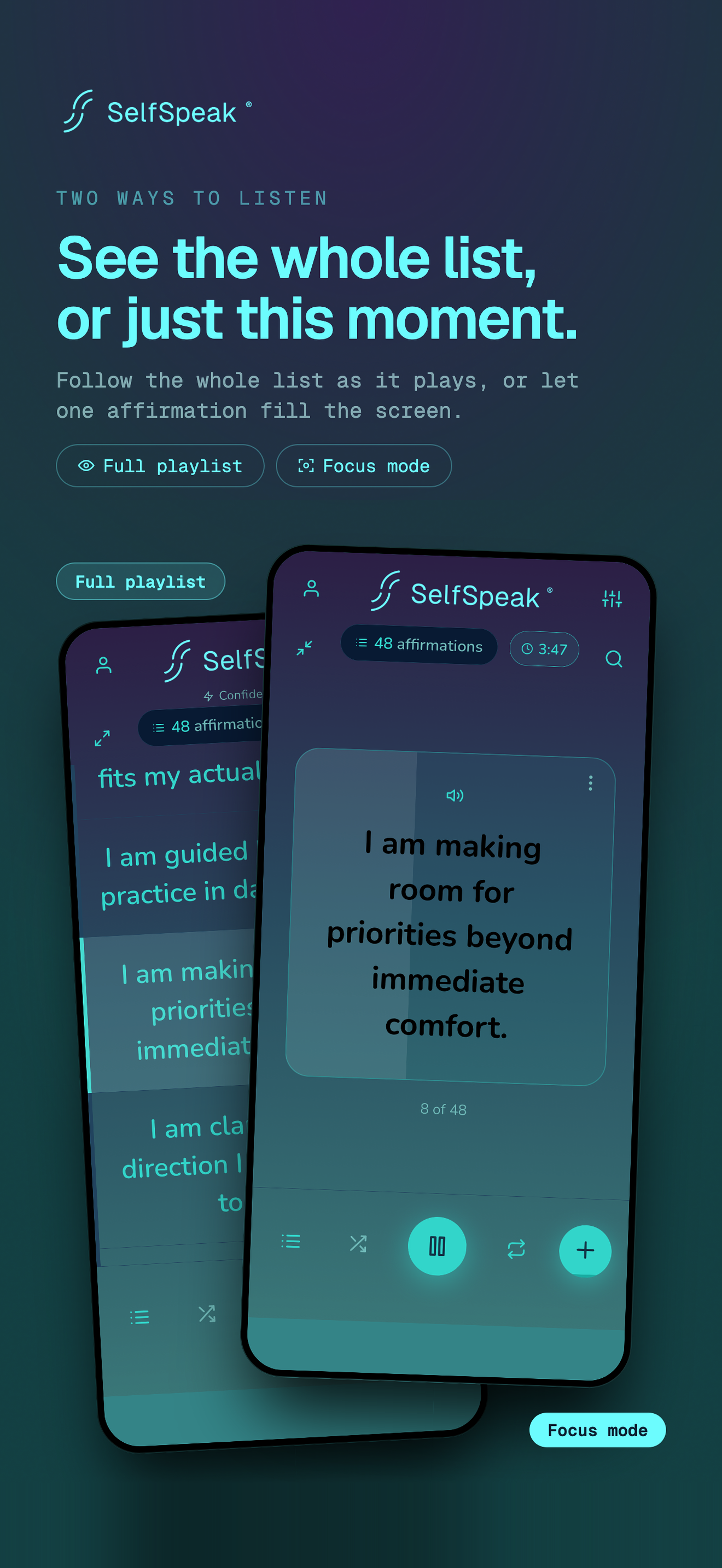 Full playlist and single-affirmation Focus mode